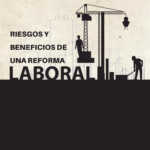 RIESGOS Y BENEFICIOS DE UNA REFORMA LABORAL Imagen destacada podcast No es Lo Mismo